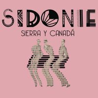 Sidonie - Sierra y Canad&aacute;