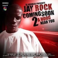 Jay Rock - Coming Soon 2 A Hood Near You