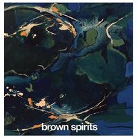 Brown Spirits - Brown Spirits