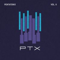 Pentatonix - PTX, Vol. II