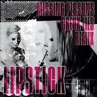 Missing Persons - Lipstick (Creux Lies Remix)