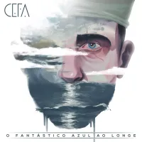 Cefa - O Fant&aacute;stico Azul ao Longe