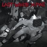 Various Artists - The Last White X​-​Mas