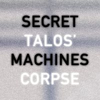 Secret Machines - Talos' Corpse