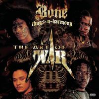 Bone Thugs-N-Harmony - The Art of War