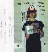 'Weird Paul' Petroskey - In Case of Fire Throw This In