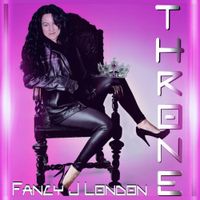 Fancy J London - Throne