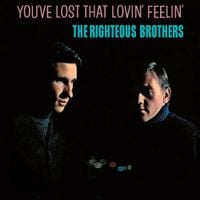The Righteous Brothers - You've Lost That Lovin' Feelin'
