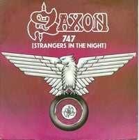 Saxon - 747 (Strangers in the Night)