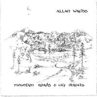 Allan Wachs - Mountain Roads & City Streets