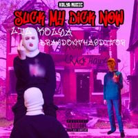 LIL KOLYA - Suck My Dick Now