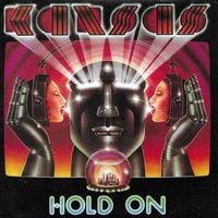 Kansas - Hold On