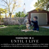 The National Parks - Until I Live