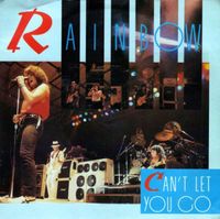 Rainbow - Can't Let You Go