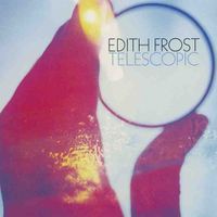 Edith Frost - Telescopic