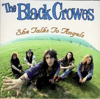 The Black Crowes - She Talks to Angels