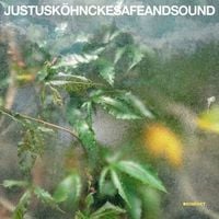 Justus Köhncke - Safe and Sound