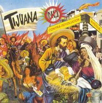 Tijuana No! - Contra-Revolucion Avenue