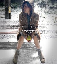 My Little Lover - re:evergreen