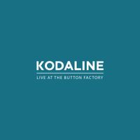 Kodaline - Live at The Button Factory