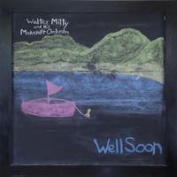 Walter Etc. - Well Soon