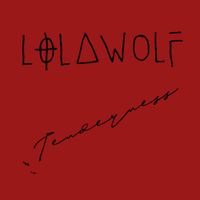 Lolawolf - Tenderness