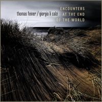 Thomas Feiner & Giorgio Li Calzi - Encounters at the End of the World