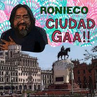 Ronieco - CIUDAD GAA !!
