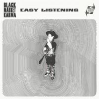 Black Market Karma - Easy Listening