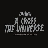 Justice - A Cross The Universe