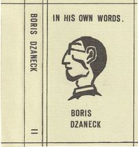 Boris Dzaneck - II - In His Own Words
