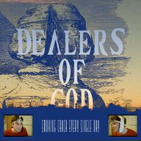 Dealers Of God - Smoking Crack (Every Single Day)