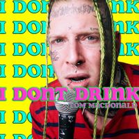 Tom MacDonald - I Don't Drink
