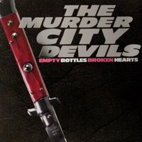The Murder City Devils - Empty Bottles, Broken Hearts