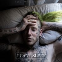 Tom MacDonald - I Can't Sleep