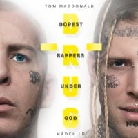 Tom Macdonald & Madchild - D.R.U.G.