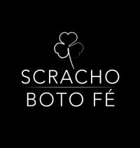 Scracho - Boto F&eacute;