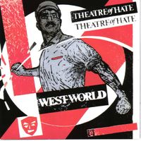 Theatre of Hate - Westworld