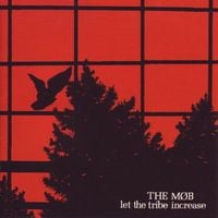 The Mob - Let the Tribe Increase