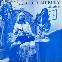 Elliott Murphy - Affairs