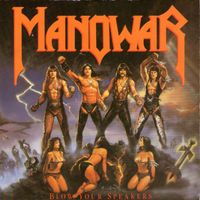 Manowar - Blow Your Speakers