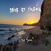 Drive by Cinema - The Sun