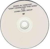 "Weird Al" Yankovic - Don't Download This Song