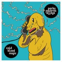 Parks, Squares And Alleys - Cold Blood Magic