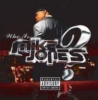 Mike Jones - Who Is Mike Jones?