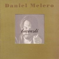 Daniel Melero - Travesti