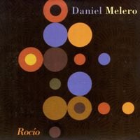 Daniel Melero - Roc&iacute;o
