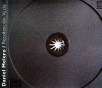 Daniel Melero - Recolecci&oacute;n Vac&iacute;a
