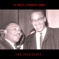 YG Hootie & Kendrick Lamar - Two Presidents