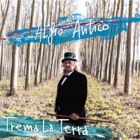 Alfio Antico - Trema la terra